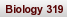 Biology 319