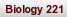 Biology 221