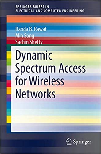 Dynamic Spectrum Access for Wireless Networks (Springer, 2015)